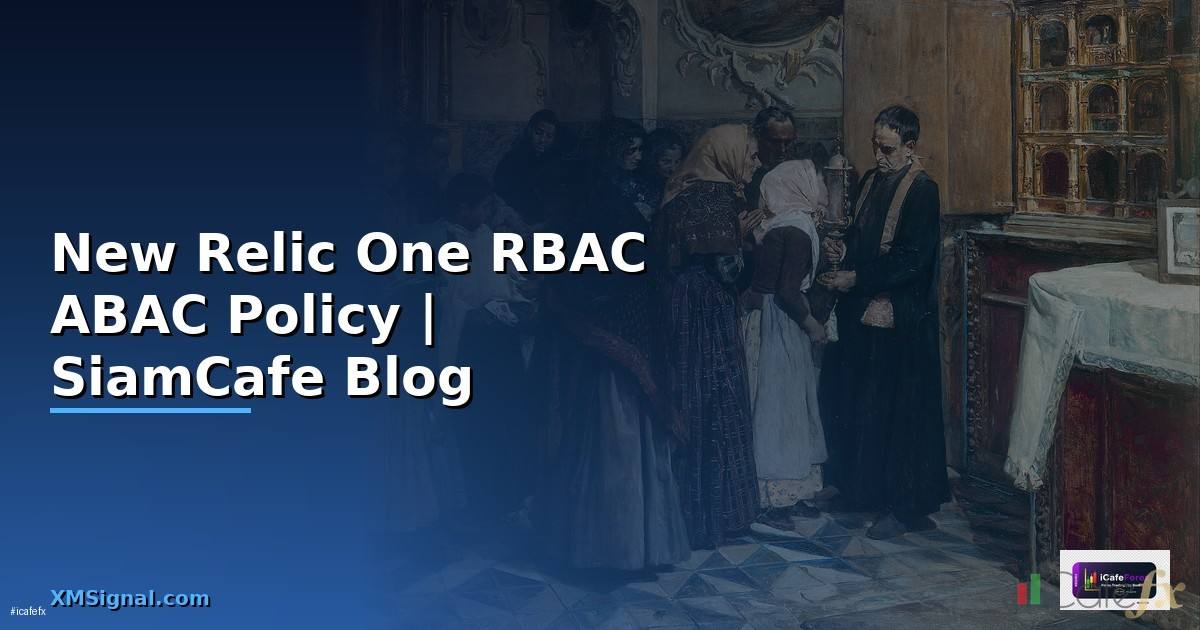 New Relic One RBAC ABAC Policy