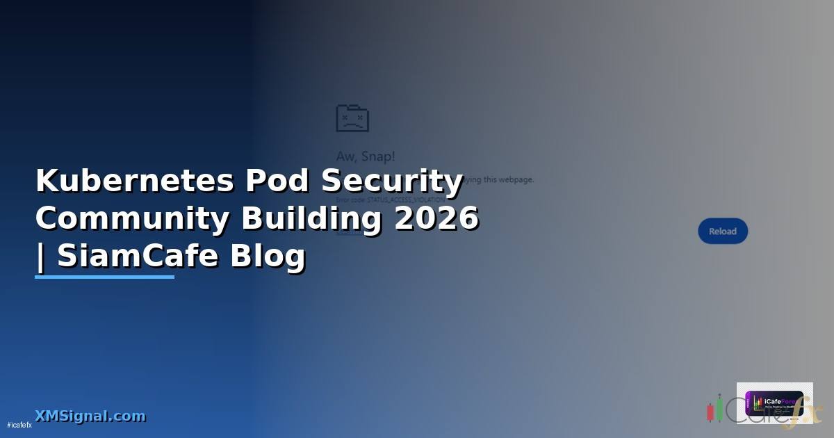 Kubernetes Pod Security Community Building