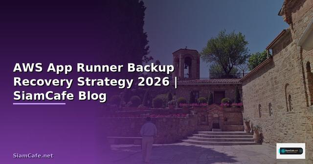 AWS App Runner Backup Recovery Strategy