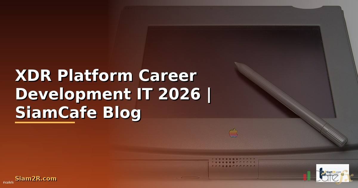 XDR Platform Career Development IT