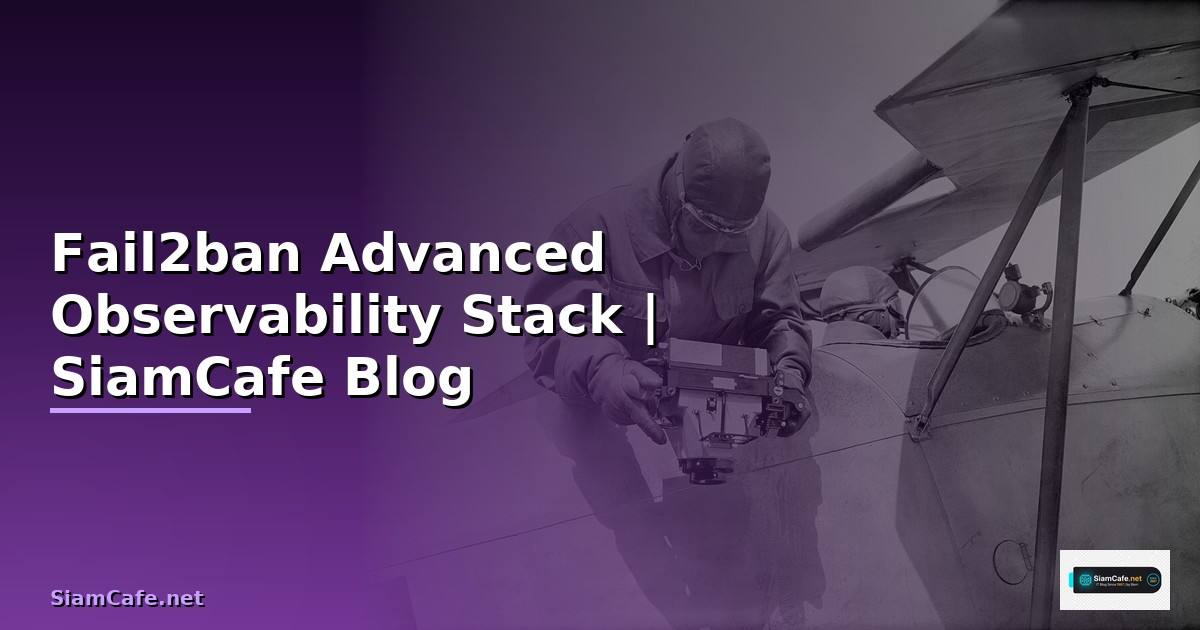 Fail2ban Advanced Observability Stack