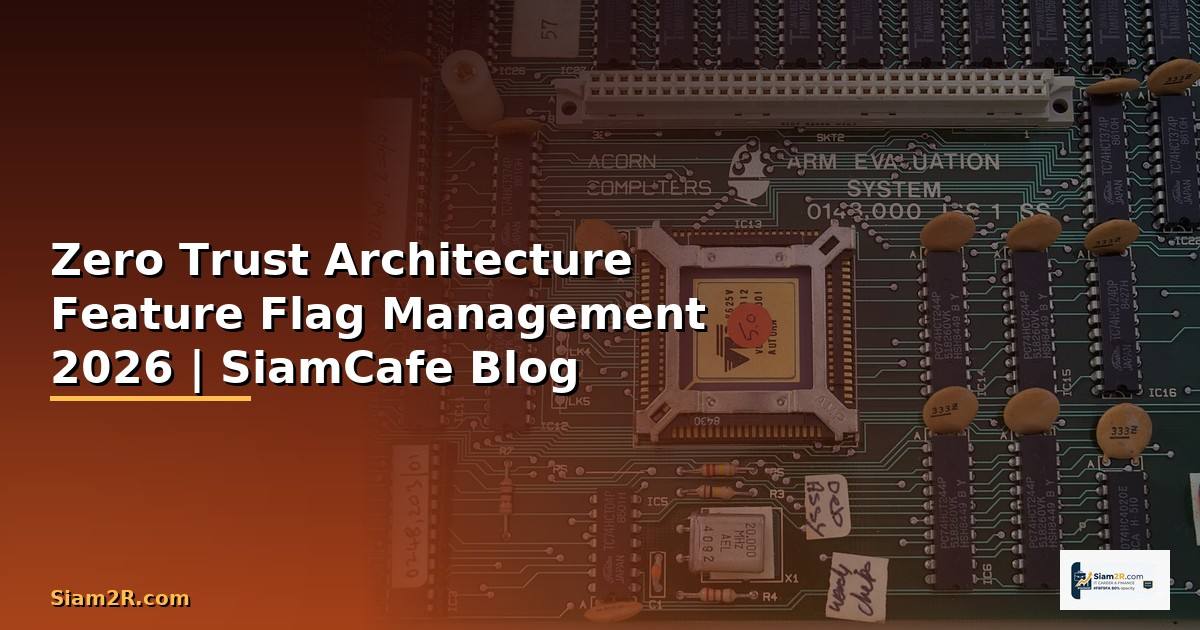 Zero Trust Architecture Feature Flag Management