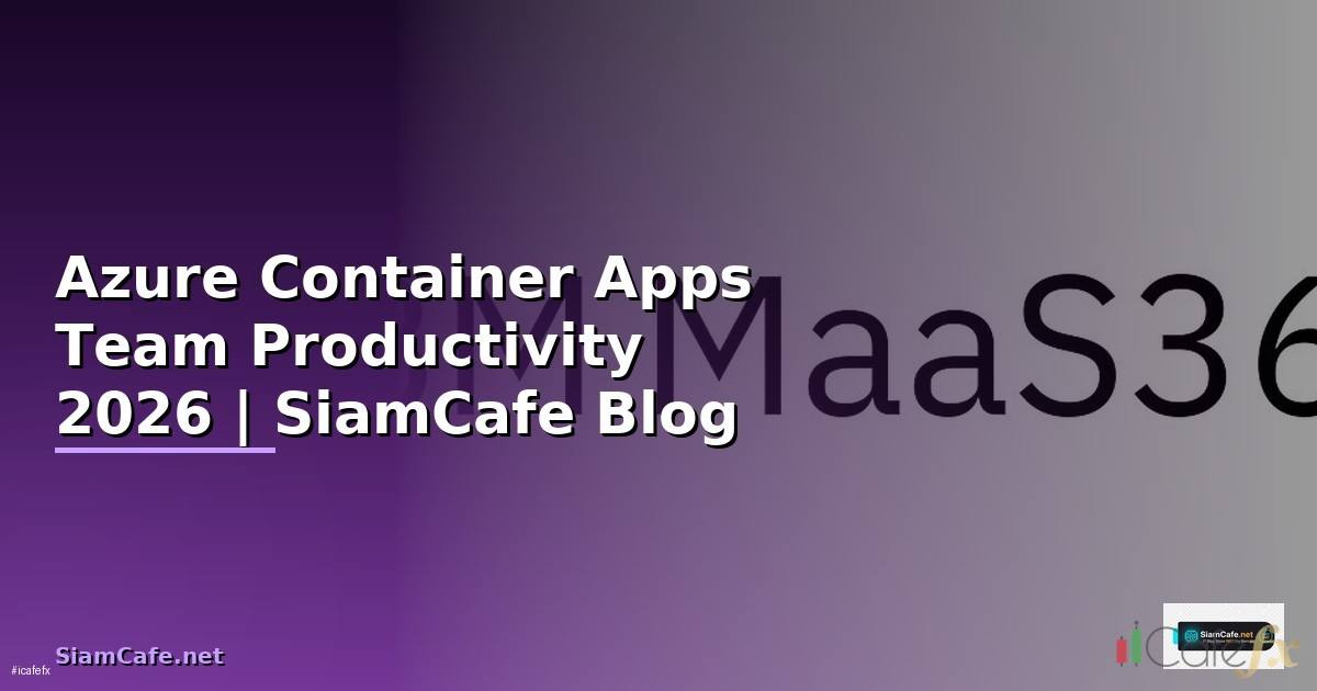 Azure Container Apps Team Productivity