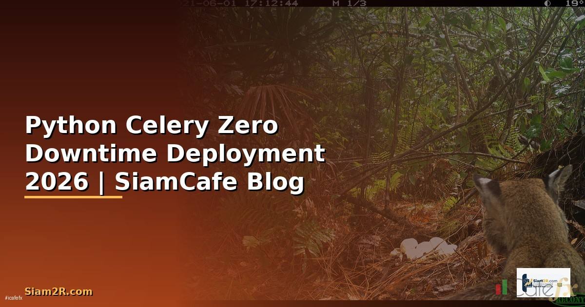 Python Celery Zero Downtime Deployment
