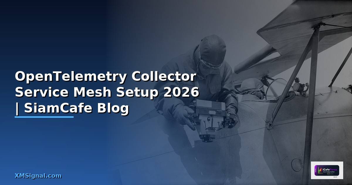 OpenTelemetry Collector Service Mesh Setup