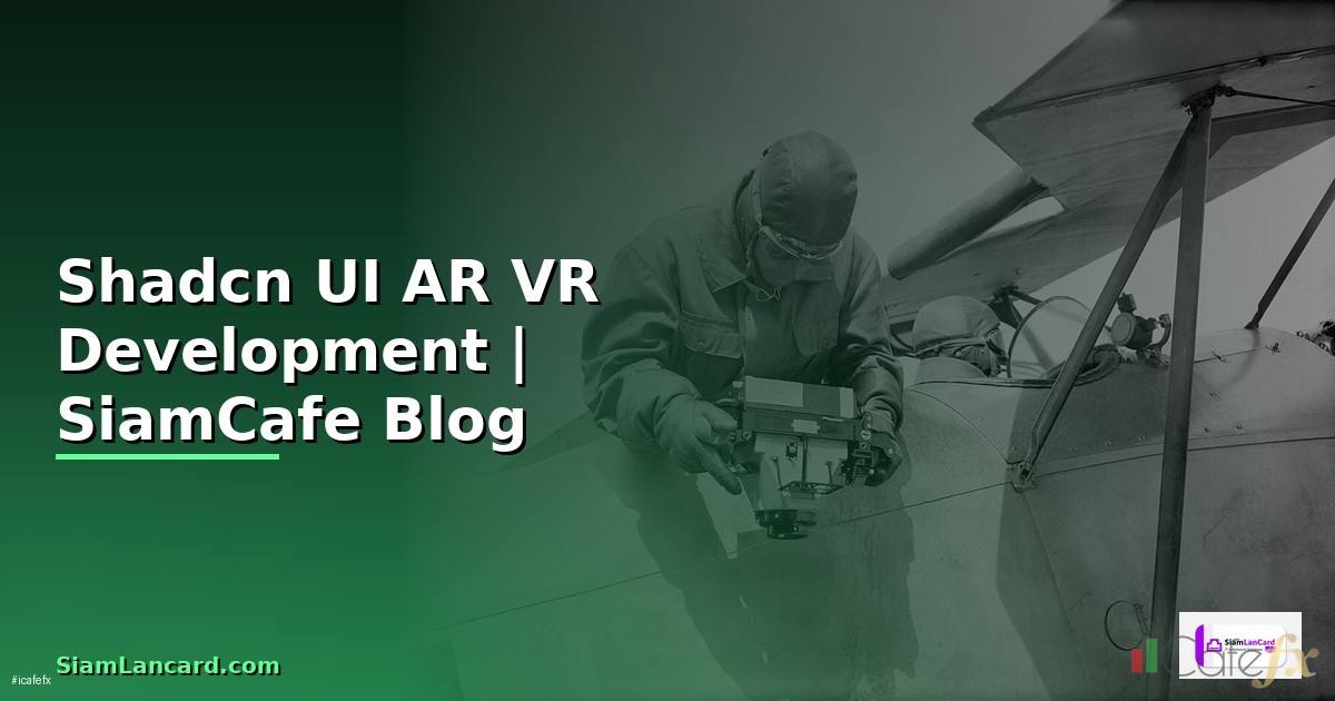 Shadcn UI AR VR Development