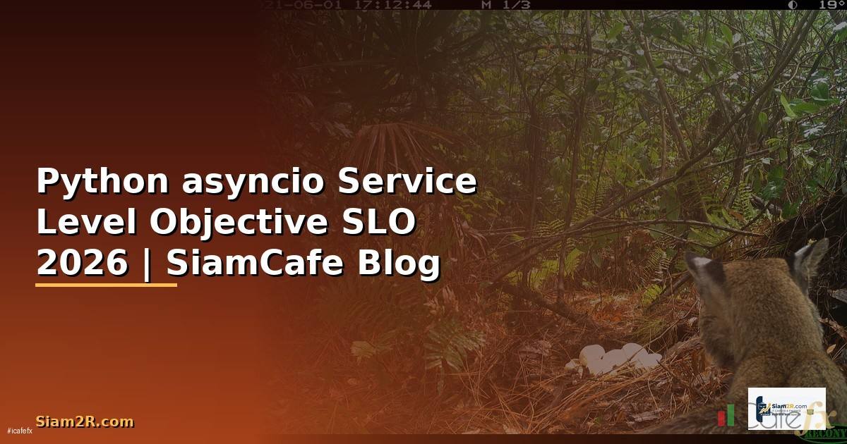 Python asyncio Service Level Objective SLO