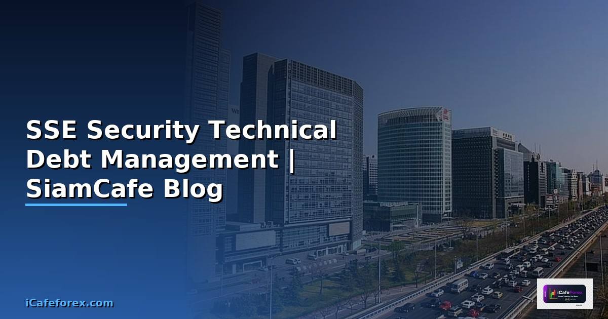 SSE Security Technical Debt Management
