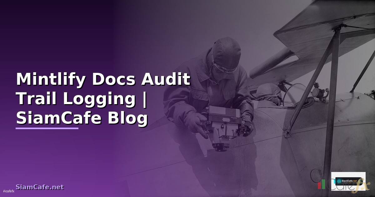 Mintlify Docs Audit Trail Logging