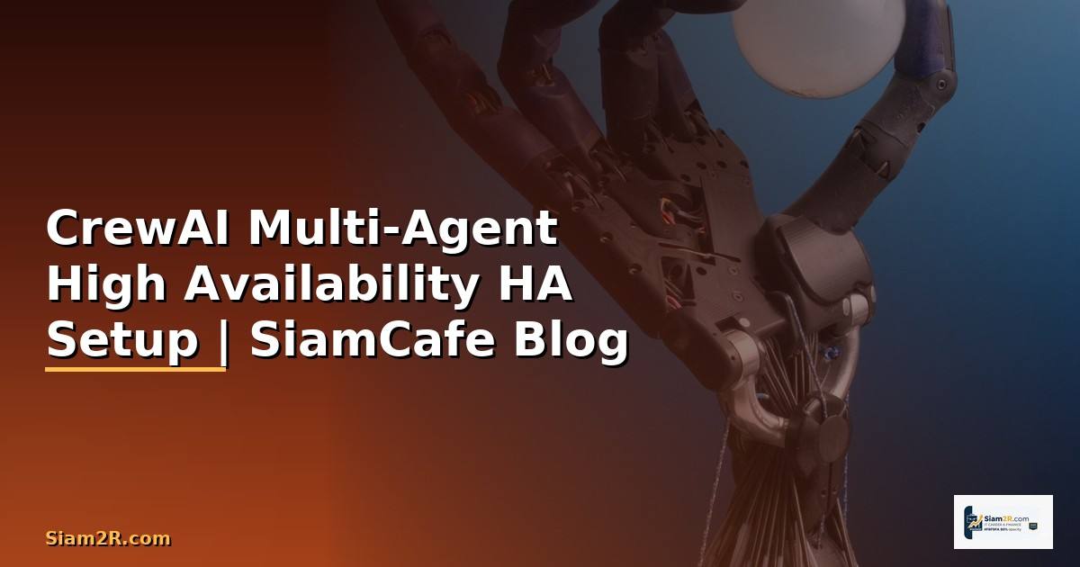 CrewAI Multi-Agent High Availability HA Setup