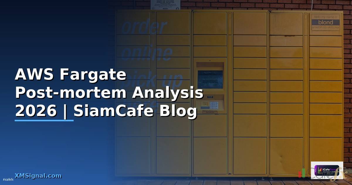 AWS Fargate Post-mortem Analysis