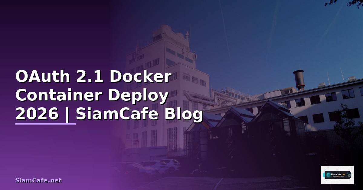 OAuth 2.1 Docker Container Deploy
