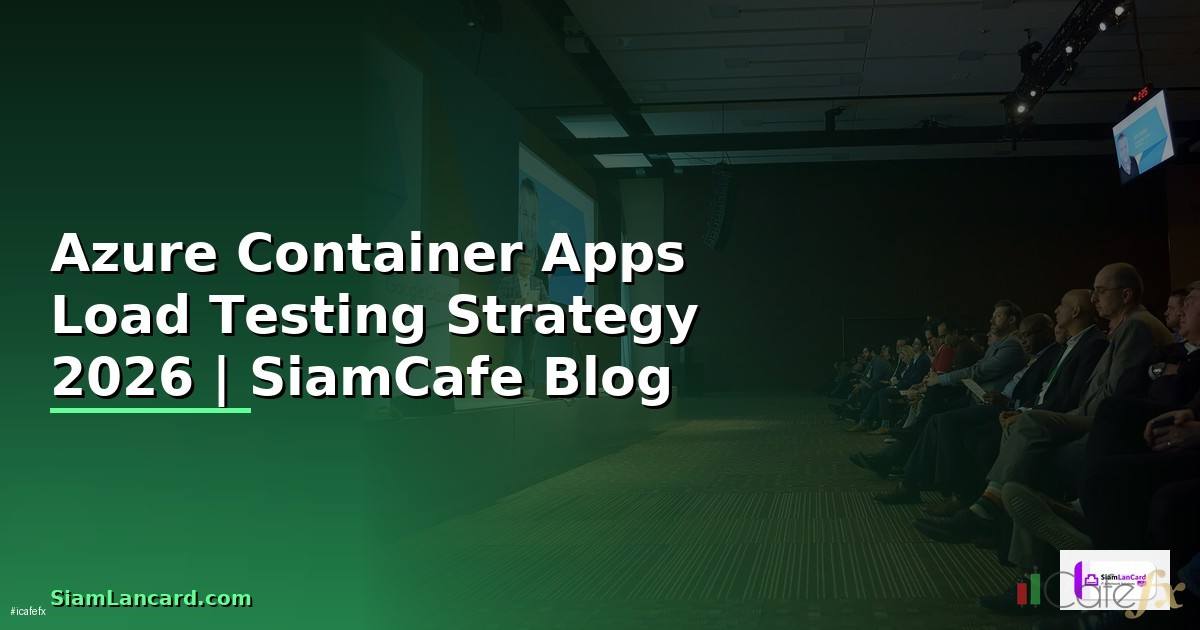 Azure Container Apps Load Testing Strategy