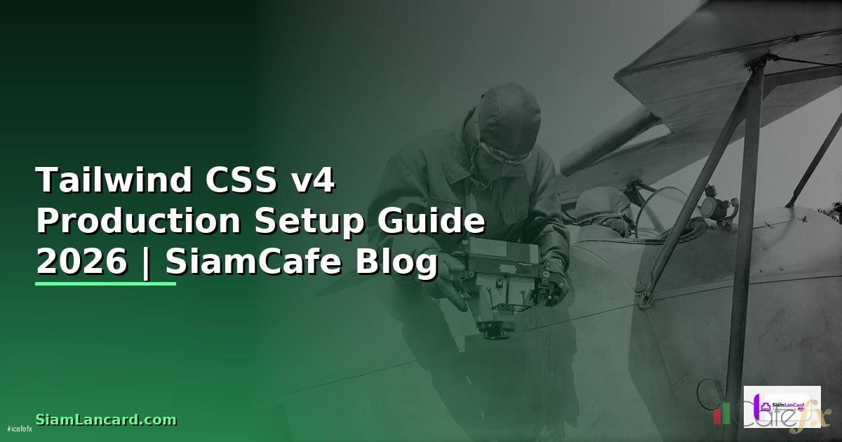 Tailwind CSS v4 Production Setup Guide
