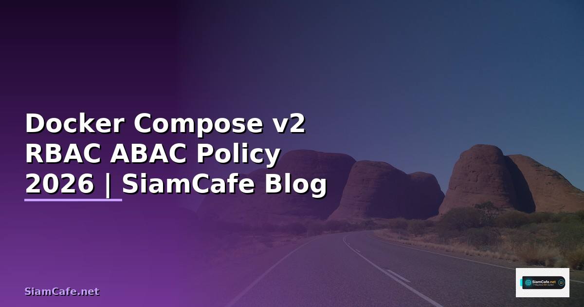 Docker Compose v2 RBAC ABAC Policy