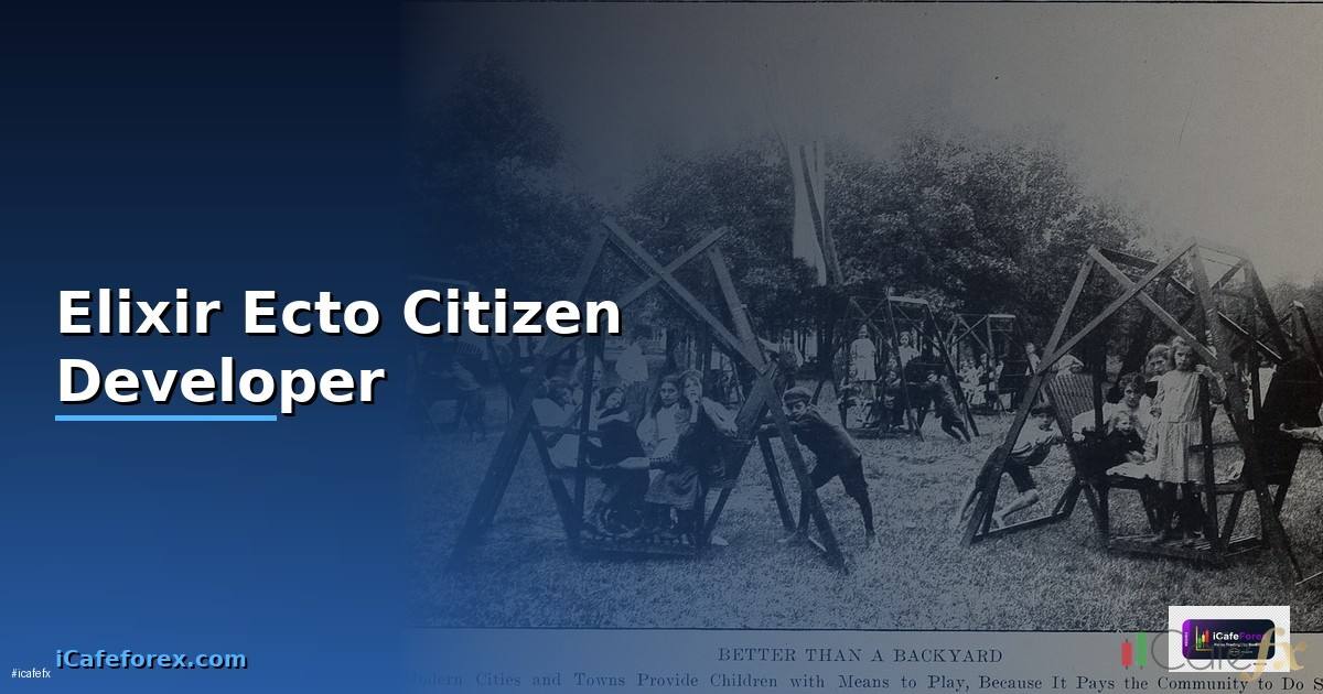 Elixir Ecto Citizen Developer —
