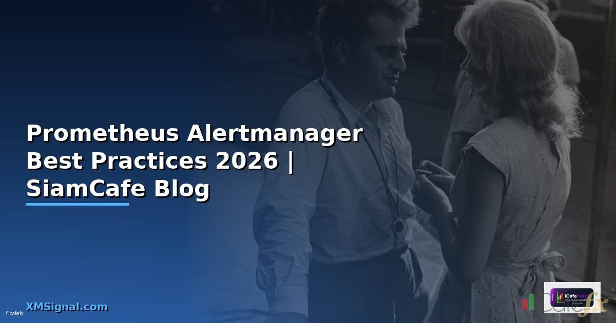 Prometheus Alertmanager Best Practices ที่ต้องรู้