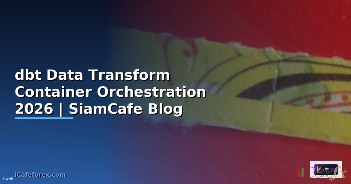 dbt Data Transform Container Orchestration