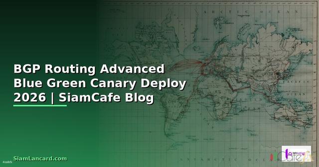 BGP Routing Advanced Blue Green Canary Deploy