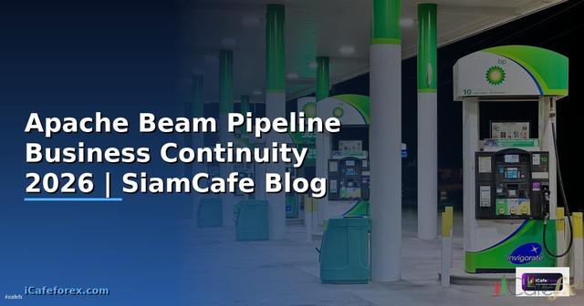Apache Beam Pipeline Business Continuity