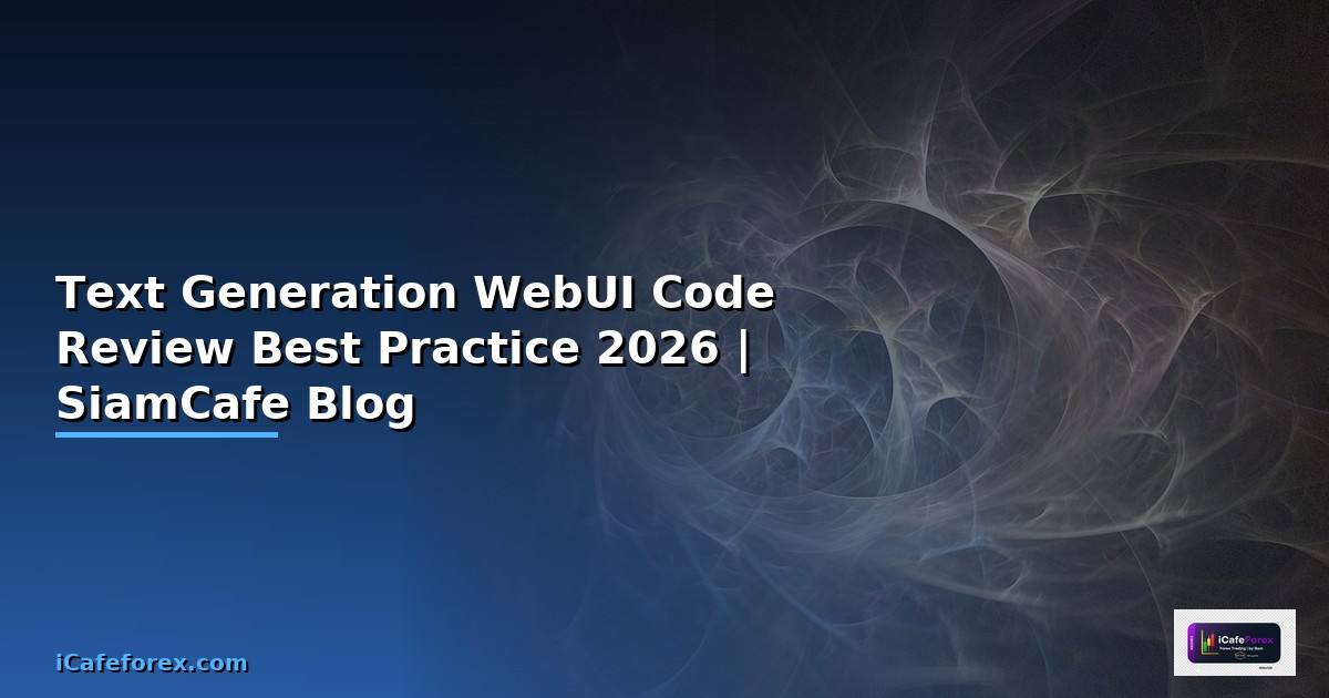 Text Generation WebUI Code Review Best Practice