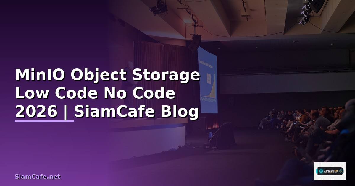 MinIO Object Storage Low Code No Code