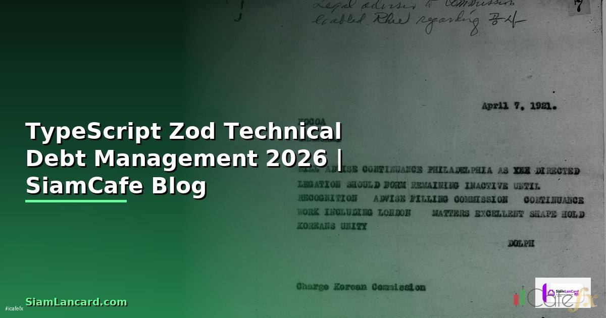 TypeScript Zod Technical Debt Management