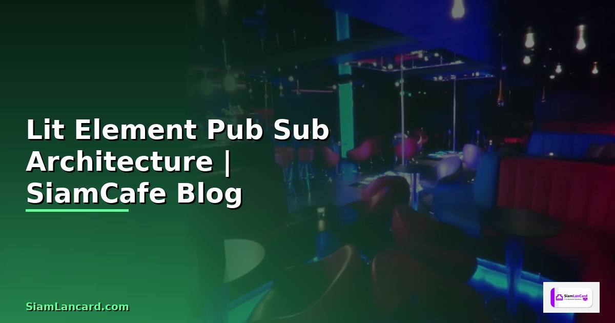 Lit Element Pub Sub Architecture