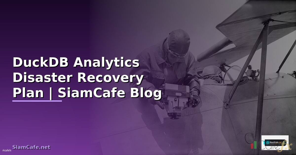 DuckDB Analytics Disaster Recovery Plan