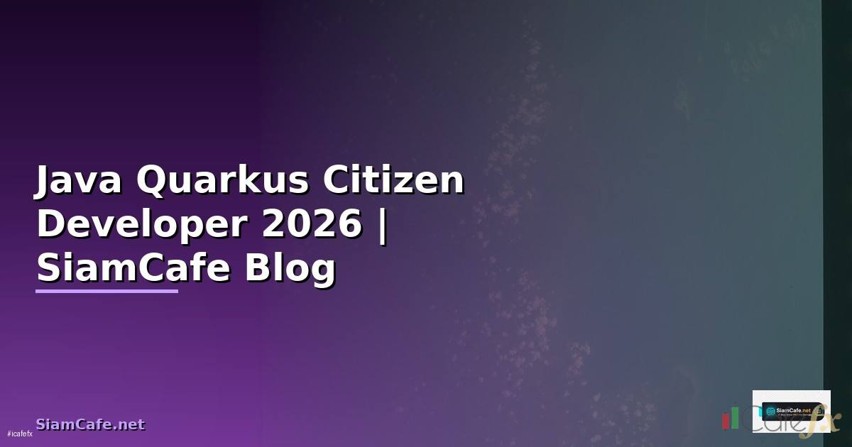 Java Quarkus Citizen Developer