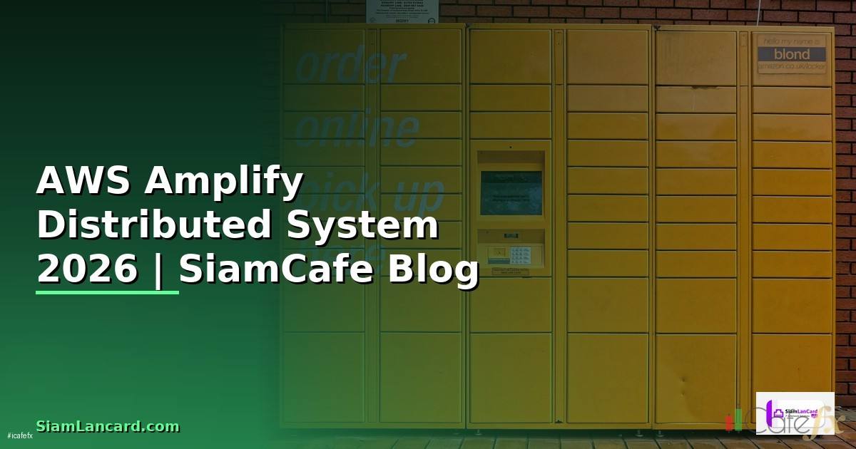 AWS Amplify Distributed System