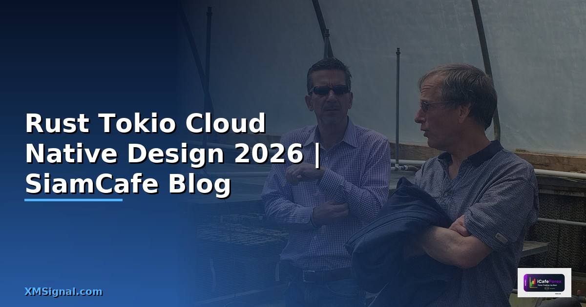 Rust Tokio Cloud Native Design