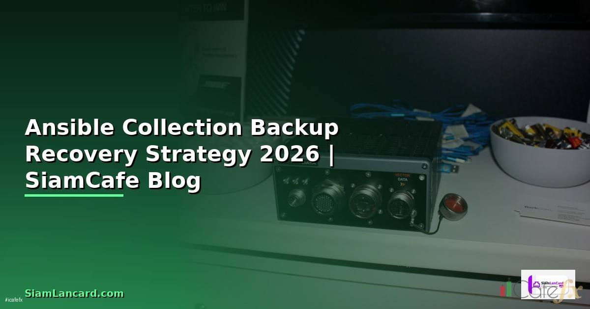Ansible Collection Backup Recovery Strategy