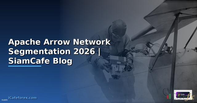 Apache Arrow Network Segmentation