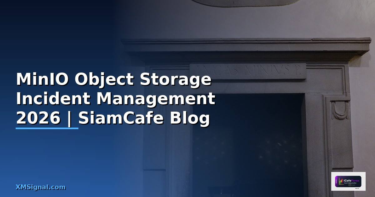 MinIO Object Storage Incident Management