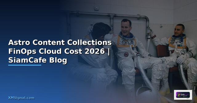Astro Content Collections FinOps Cloud Cost