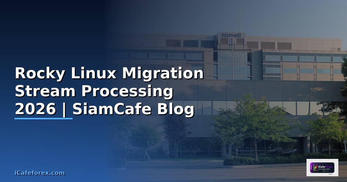 Rocky Linux Migration Stream Processing