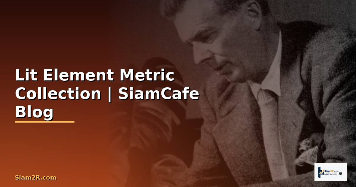 Lit Element Metric Collection