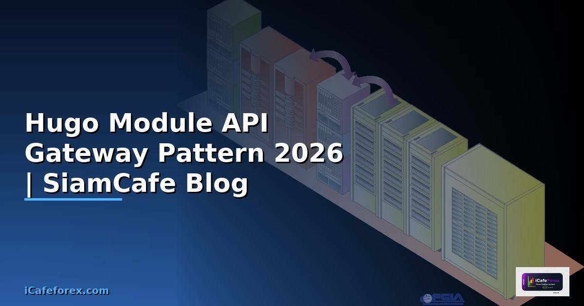 Hugo Module API Gateway Pattern