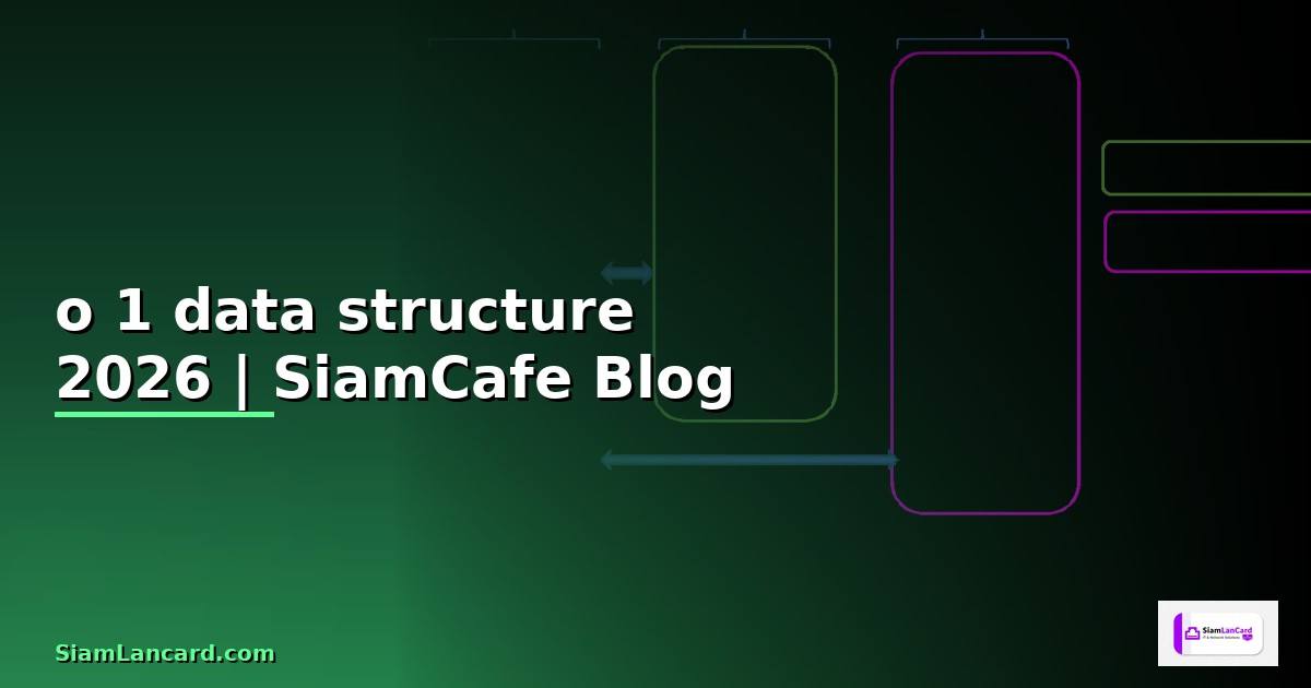 o 1 data structure — ข้อมูลครบถ้วน 2026