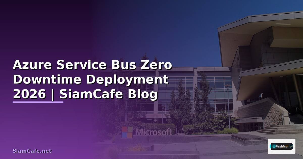 Azure Service Bus Zero Downtime Deployment