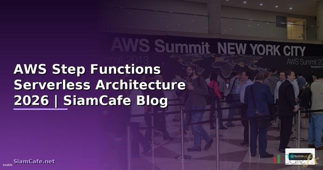 AWS Step Functions Serverless Architecture