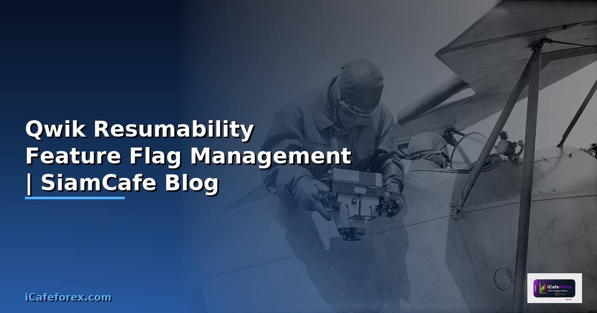 Qwik Resumability Feature Flag Management