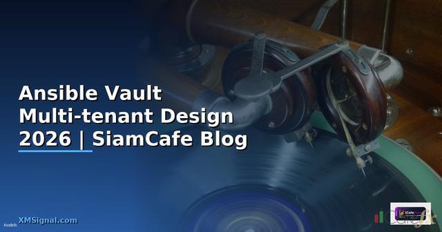 Ansible Vault Multi-tenant Design — คู่มือฉบับสมบูรณ์ 2026