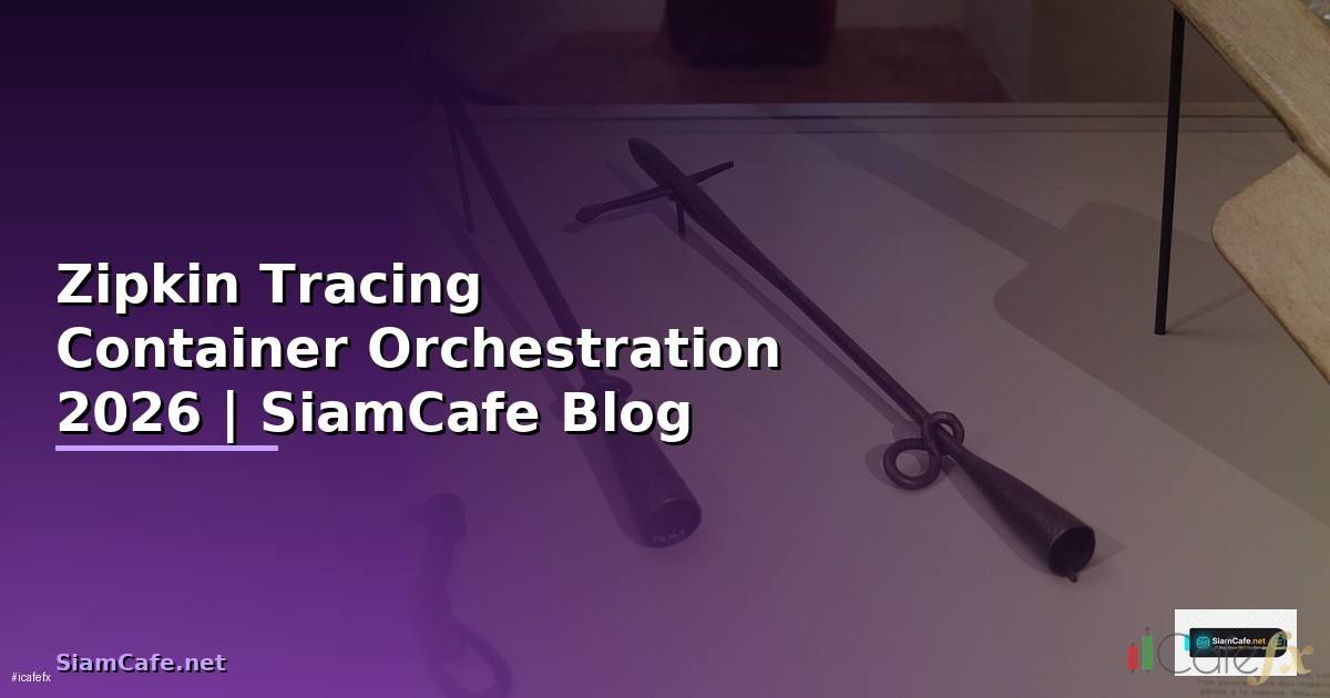 Zipkin Tracing Container Orchestration