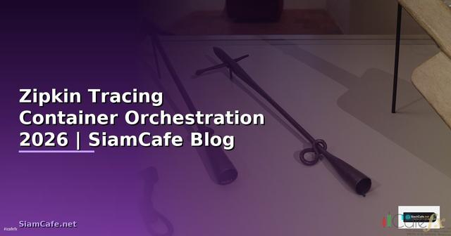 Zipkin Tracing Container Orchestration