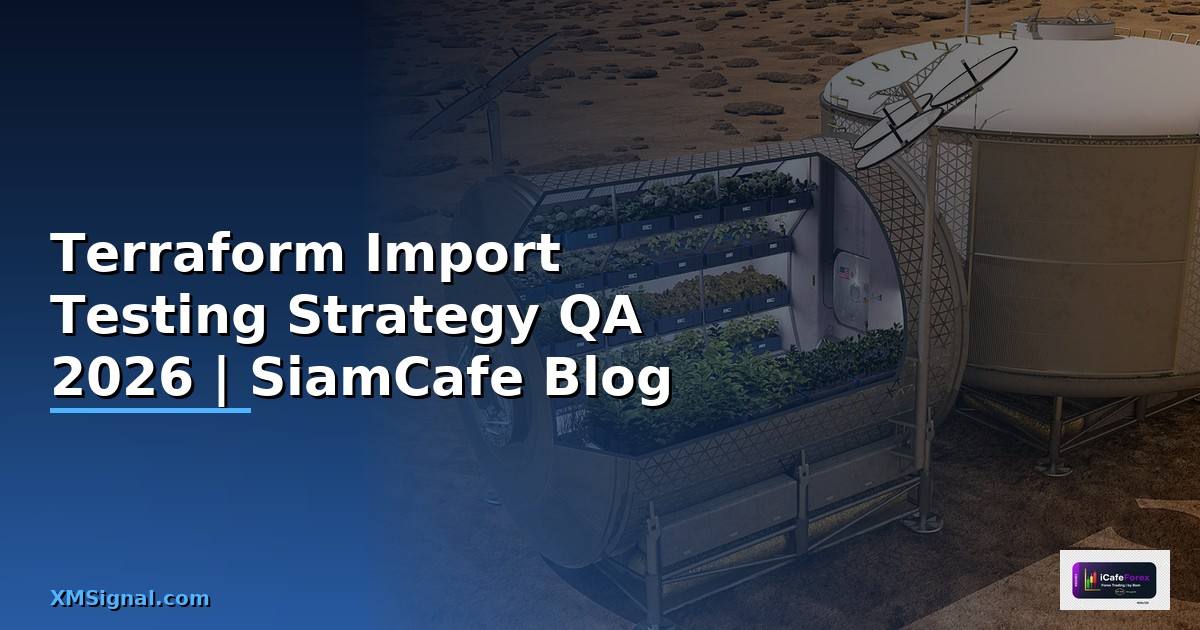 Terraform Import Testing Strategy QA