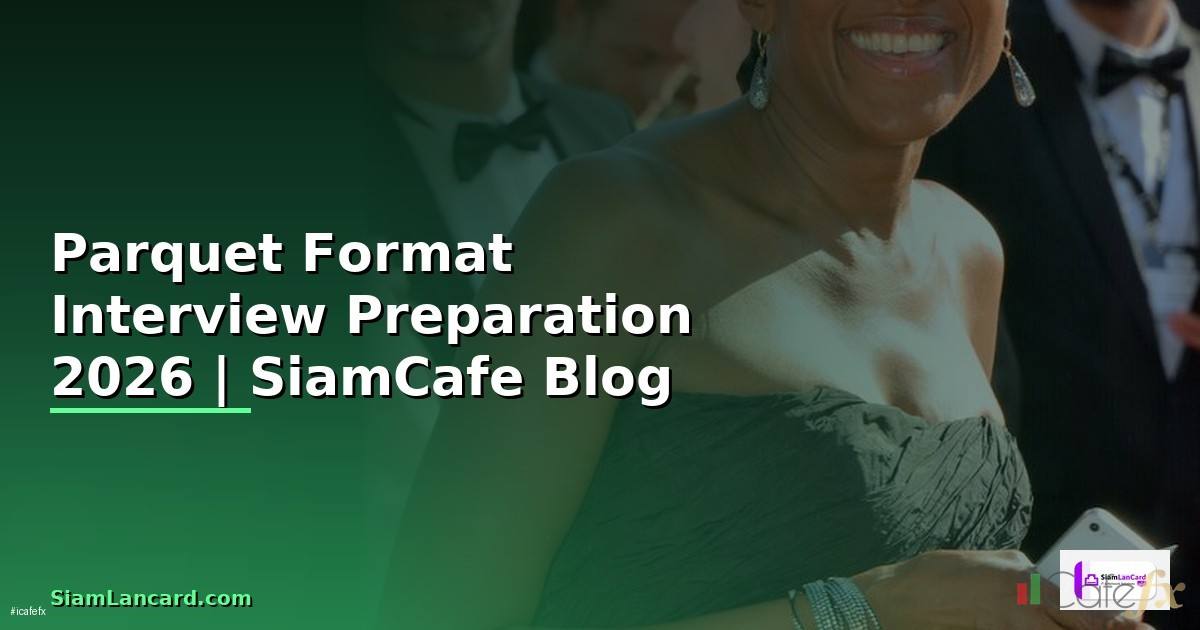 Parquet Format Interview Preparation