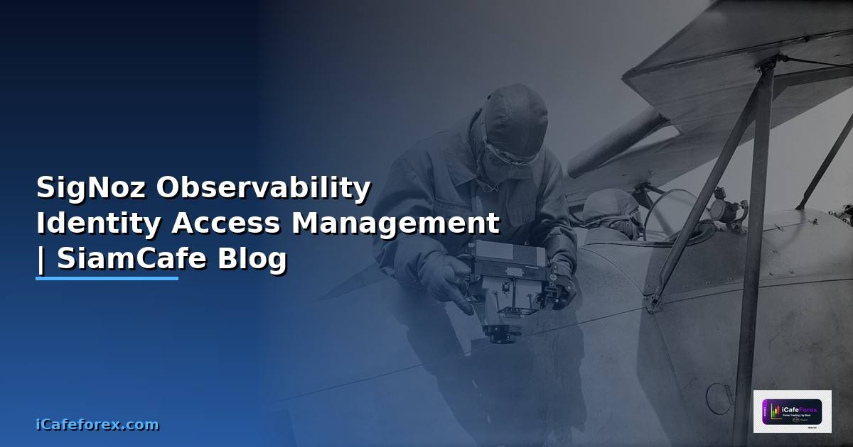 SigNoz Observability Identity Access Management