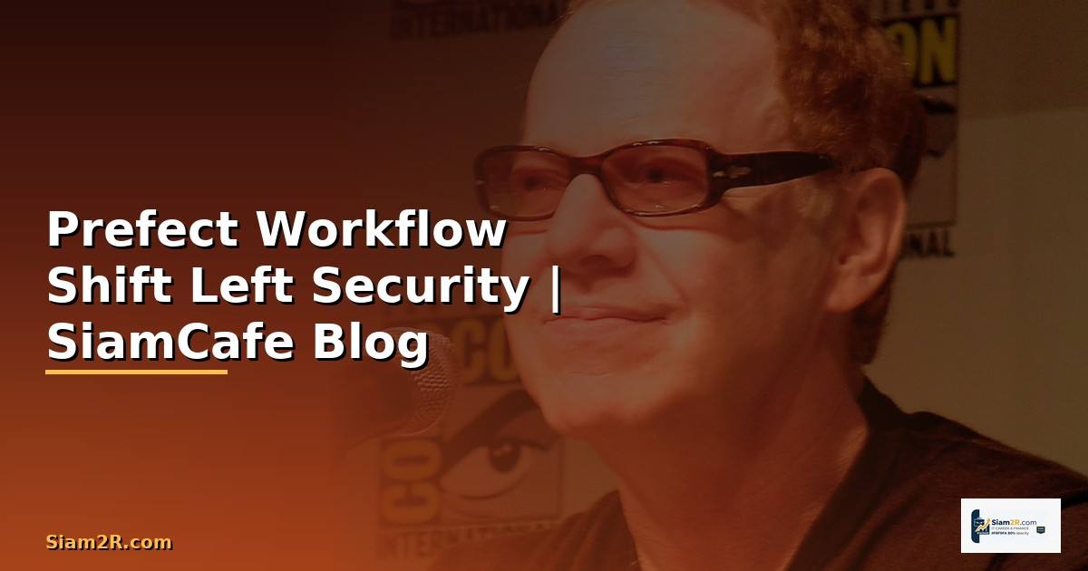 Prefect Workflow Shift Left Security